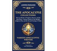The Apocalypse Collection - The Lost Books of Prophecy, Heaven, and the End Times: Ancient Visions of the Afterlife, Judgment Day, and the Second Coming of Christ (Deluxe Hardbound Edition): 160