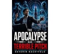 The Apocalypse Has Terrible Pitch