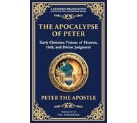 The Apocalypse of Peter: A Vision of Judgment, Redemption, and Eternity: 126