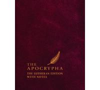 The Apocrypha: The Lutheran Edition with Notes (Copertina rigida)