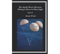 Randy Walsh The Apollo Moon Missions Part II (Tascabile)