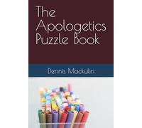 The Apologetics Puzzle Book: Alway be ready to give a defense