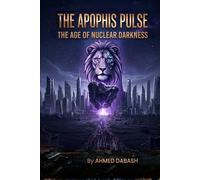 The Apophis Pulse: The Age of Nuclear Darkness: 2