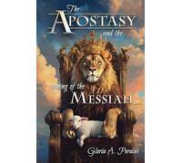 The Apostasy and the Coming of the Messiah