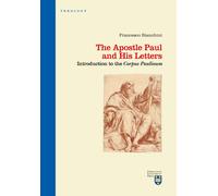 The apostle Paul and his letters. Introduction to the «Corpus Paulinum» - ...