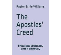 The Apostles' Creed: Thinking Critically and Faithfully