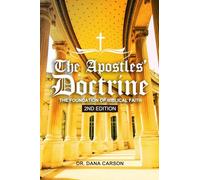 The Apostles' Doctrine: The Foundation of Biblical Faith