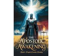 The Apostolic Awakening: Ascending to New Realms of Kingdom Authority