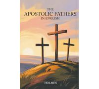 The Apostolic Fathers in English