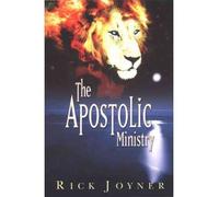 [(The Apostolic Ministry)] [By (author) Rick Joyner] published on (October, 2006)