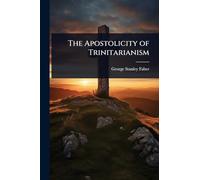 The Apostolicity of Trinitarianism