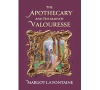 The Apothecary and the Maid of Valouresse