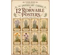 The Apothecary Garden: 12 Removable Botanical Herb Posters: Vintage Herbal Wall Art Featuring Lavender, Rosemary, Sage, Chamomile, Calendula, ... Balm, Thyme, Yarrow, Elderflower & Valerian