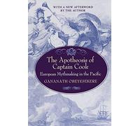 The Apotheosis of Captain Cook: European Mythmaking in the Pacific
