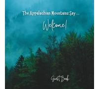 The Appalachian Guest Book for Air bnb, Visitor Rental, Bed & Breakfast Visitor Log Book: Matte Finish ~ Wide Lines ~