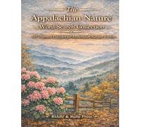 The Appalachian Nature Word Search Collection: 50 Themed Puzzles for Mountain Nature Lovers
