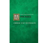 The Appendix For: Rúnabók: A Journey Through the Runes: A Journey Through the Runes