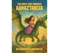 THE APPLE TREE PRINCESS AANAZTARCIA: