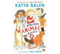 The Appletree Animal Agency: First in a heart-warming illustrated animal vet and rescue series from award-winning creators for ages 7, 8, 9; perfect summer holiday reading