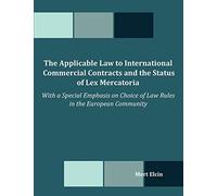 The applicable law to international commercial contracts and the status of...