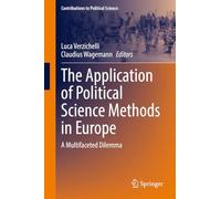 The Application of Political Science Methods in Europe: A Multifaceted Dilemma