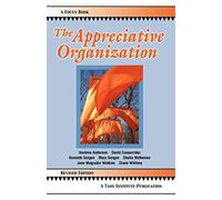 Harlene Anderson David Cooperrider Kenneth The Appreciative Organi (Tascabile)