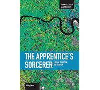 The Apprentice's Sorcerer: Liberal Tradition and Fascism