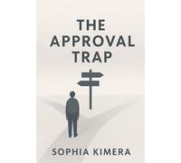 The Approval Trap