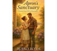 The Apron's Sanctuary: A Journey from CEO to Homemaker: 1