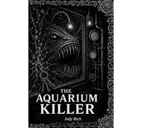 The Aquarium Killer: A Dark Etchings Mystery