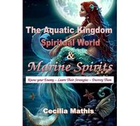 The Aquatic Kingdom Spiritual World And Marine Spirits