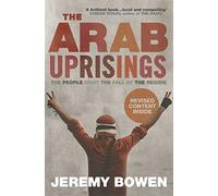 The Arab uprisings: The People Want the Fall of the Regime