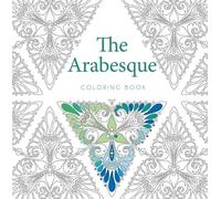 The Arabesque Coloring Book (Tascabile)