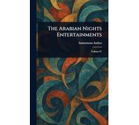 The Arabian Nights Entertainments