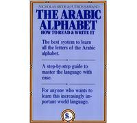 The Arabic Alphabet: How to Read and Write It