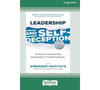 The Arbinger Institut Leadership and Self-Deception (Fourth Edition (Tascabile)