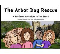 The Arbor Day Rescue: A Fordham University Adventure