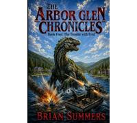 The Arbor Glen Chronicles, Book Four: The Trouble With Fred