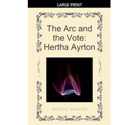 The Arc and the Vote: Hertha Ayrton