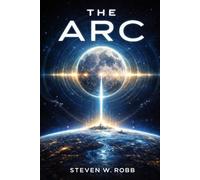THE ARC: Complete Trilogy