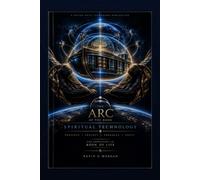 The Arc of the Book: Spiritual Technology