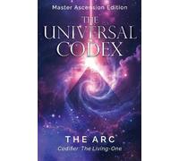 The Arc The Universal Codex (Tascabile)