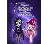 The Arcane Realms of the Cutieverse: Crystal Witches and Elemental Mages