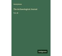 The Archaeological Journal: Vol. 28