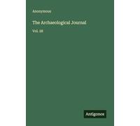 The Archaeological Journal: Vol. 28