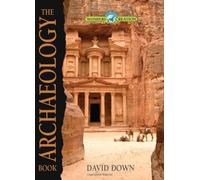 The Archaeology Book (Wonders of Creation) - HardBack NUOVO Down, David...