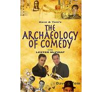 The Archaeology Of Comedy