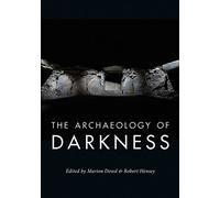The Archaeology of Darkness
