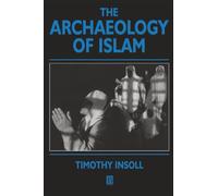 The Archaeology of Islam