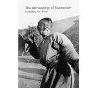 The Archaeology of Shamanism
